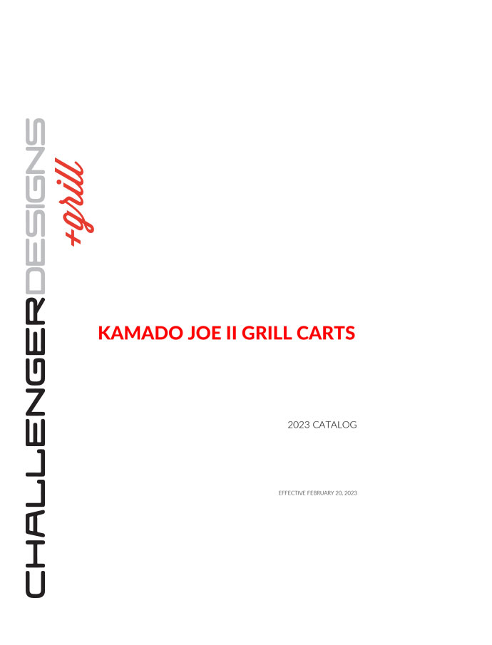 CHALLENGER DESIGNS 2023 Grill CATALOG - Kamado Joe II