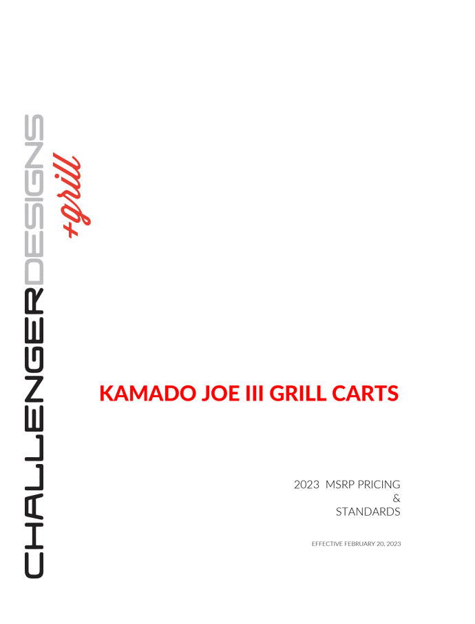 CHALLENGER DESIGNS Grill Brochure - Kamado Joe III
